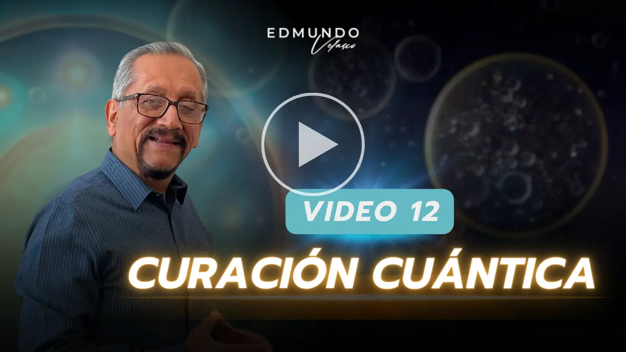 Portada del video 12: Curación cuántica